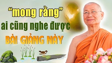 Bài Giảng Mới - Mong Rằng Ai cũng nghe được | HT. Viên Minh