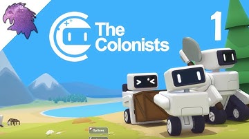 The Colonists | Settlement Building - With Robots! | Let