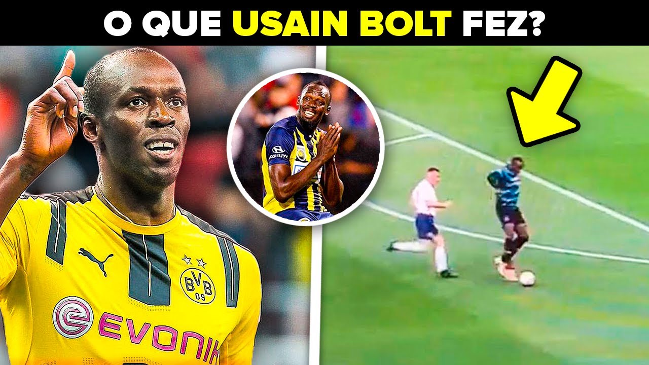 Por que Usain Bolt fracassou no Futebol? Descubra tudo aqui