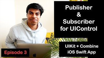 [Episode 3] Publisher & Subscriber for UIControl using Combine | Quotes App using iOS Swift
