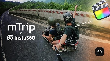 How to capture and edit your travels? — mTrip x Insta360 FCP tutorial — MotionVFX