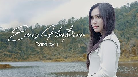 Dara Ayu -  Emas Hantaran (Official Music Video)