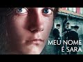 MEU NOME É SARA | Uma história de coragem, segredos e horrores do
Holocausto (Crítica)