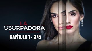 La Usurpadora (2019) | Capítulo 1 - 3/5
