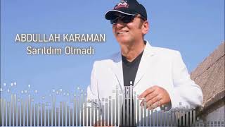 SARILDIM OLMADI - ABDULLAH KARAMAN Resimi