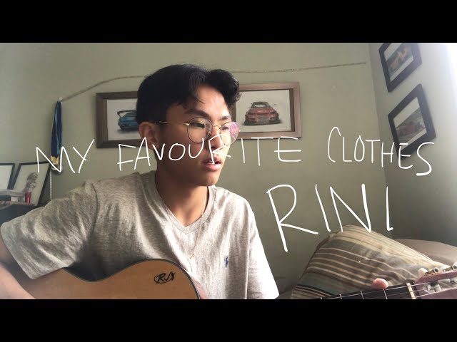 My Favourite Clothes 👕RINI (cover) class=