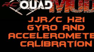 JJR/C H21 Hexacopter Gyro/Accelerometer Calibration