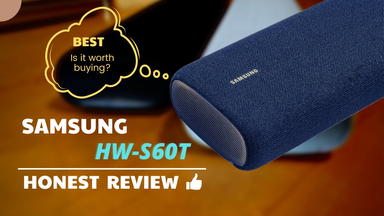 Samsung HWS60T Review Best Soundbar for Music Lovers in 2023 Is
