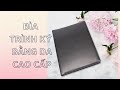 Bìa Trình Ký Bằng Da - Cập Nhật Những Mẫu Trình Ký Mới Nhất 2021