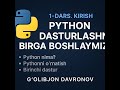 🔥 01-DARS: Python o‘rnatish, O‘zgaruvchilar, Ma’lumot turlari va Kommentlar | Python 0 dan
