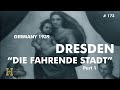 173 #Germany 1939 ▶ Dresden &quot;Fahrende Stadt&quot; (1/2) Saxony Semperoper Zwinger Schloss Grünes Gewölbe