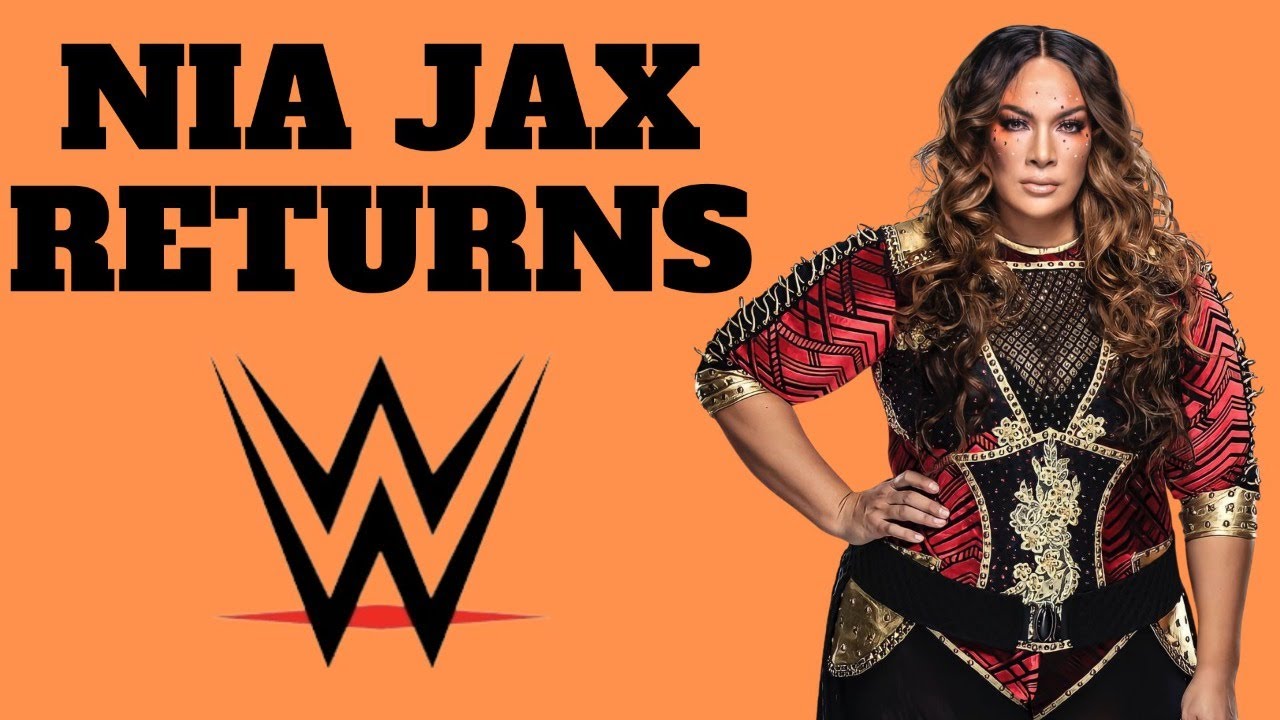 NIA JAX RETURNS TO THE WWE YouTube
