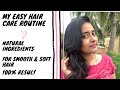 Get Smooth Soft hair at home in 30 minutes | My easy hair care routine