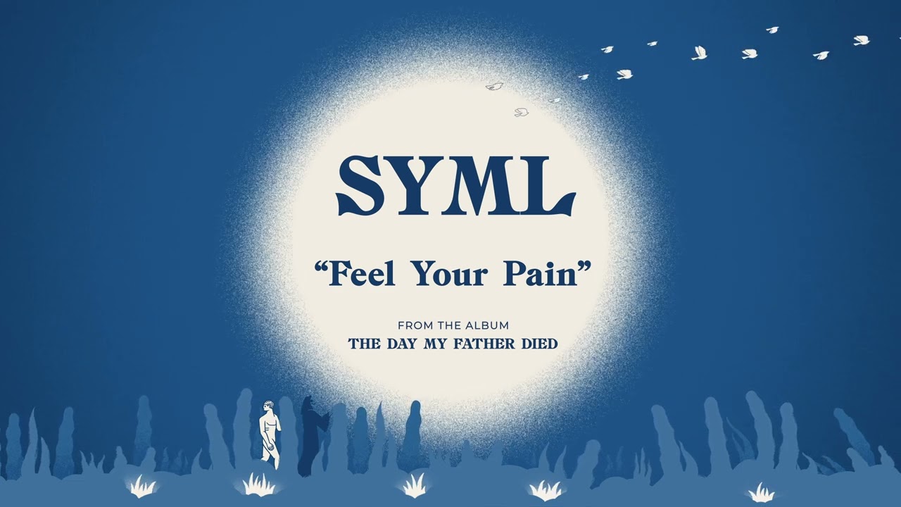 SYML - Feel Your Pain [Official Audio] 