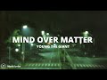 Young The Giant - Mind Over Matter (Lyrics)