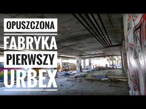 opuszczona-fabryka---pierwszy-urbex