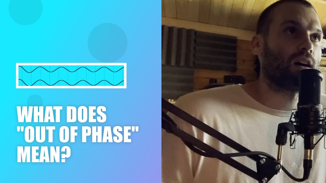 What Does out Of Phase Mean Phasing Issues Explained YouTube What Does out Of Phase Mean Phasing Issues Explained YouTube