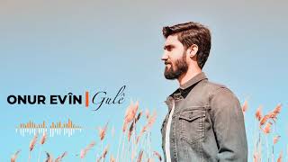 ONUR EVÎN - GULÊ [] Resimi