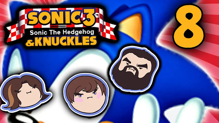 Sonic 3 & Knuckles: Warm Fuzzies - PART 8 - Grumpcade (Ft. The Completionist)