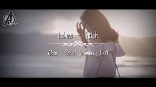 Lagu Lobow - Salah | Cover Lagu Video A Lyric