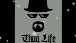 Thug life - (ringtone)