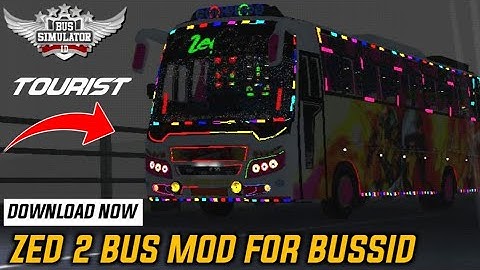 Download ZED 2 TOURIST BUS MOD With Pixel Light Text For Bus Simulator Indonesia|BUSSID V3.5 NEW MOD