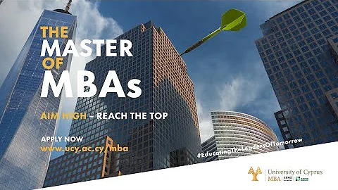 University of Cyprus MBA Program - Reach the top