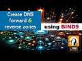 Create dns forward  reverse zones using bind9