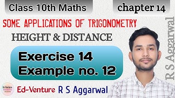 Exercise 14 | Example no. 12 | Class 10th math | R S Aggarwal CBSE | Himanshu | Ed-venture