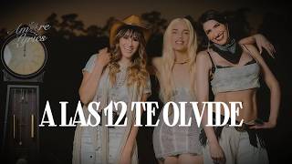 HA-ASH, ELENA ROSE - A las 12 Te Olvidé (LETRA)