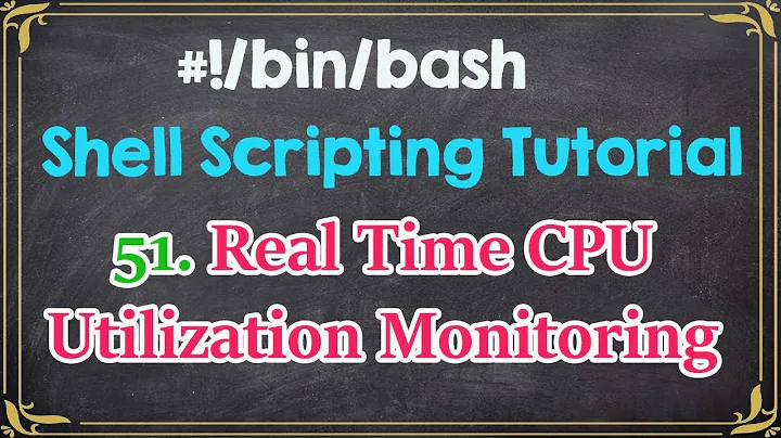 Making Real Time CPU Utilization Monitoring Script - Tech Arkit