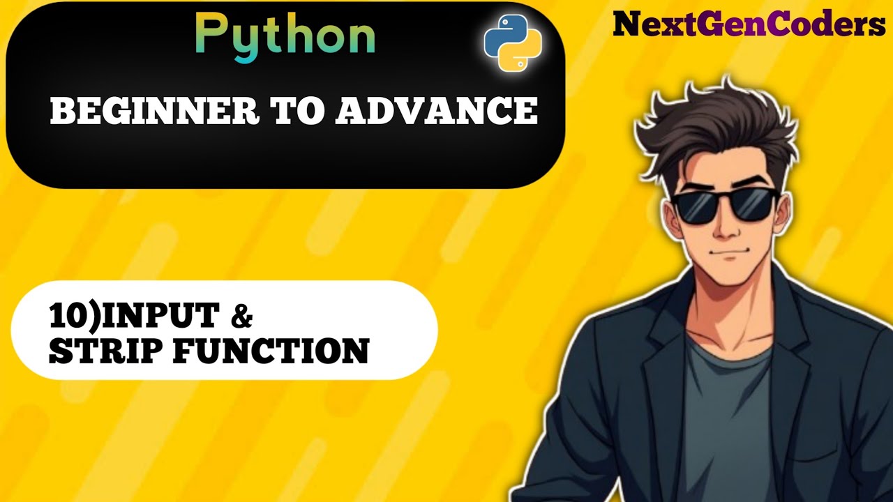 Lecture 10 : Input & Strip Function | Python Beginner To Advance - YouTube