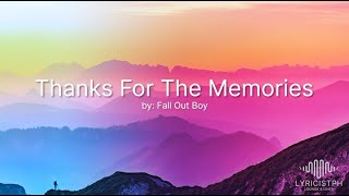 Thanks For The Memories Lyrics - Fall Out Boy