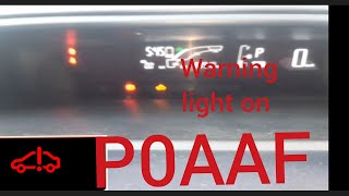 Toyota  Aqua Hybrid 2015 warning light  on  code p0AAF  problem solution