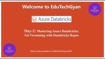 Day 2: Git Versioning with Databricks Repos | Mastering Azure Databricks
