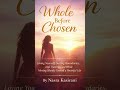 Whole Before Chosen| #booktube #selfworth #WholeBeforeChosen #nasrakasirani #healingbook
