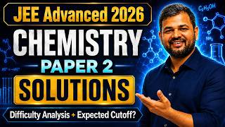 JEE Advanced 2026 Chemistry Paper 2 Analysis + Solutions | Check your score now | Hemant sir