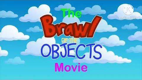 The Brawl of the Objects Movie Part 1