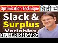 Slack and Surplus Variables of LPP | Examples