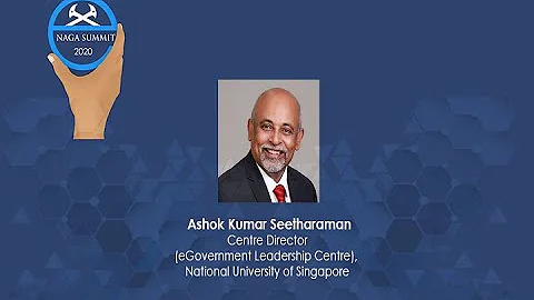 e-Naga Summit 2020 - Ashok Kumar Seetharaman - Sin...