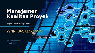 ManPro08 Mengelola Kualitas Proyek