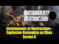 Instruments of Destruction - Explosive Gameplay on Xbox Series X|S!