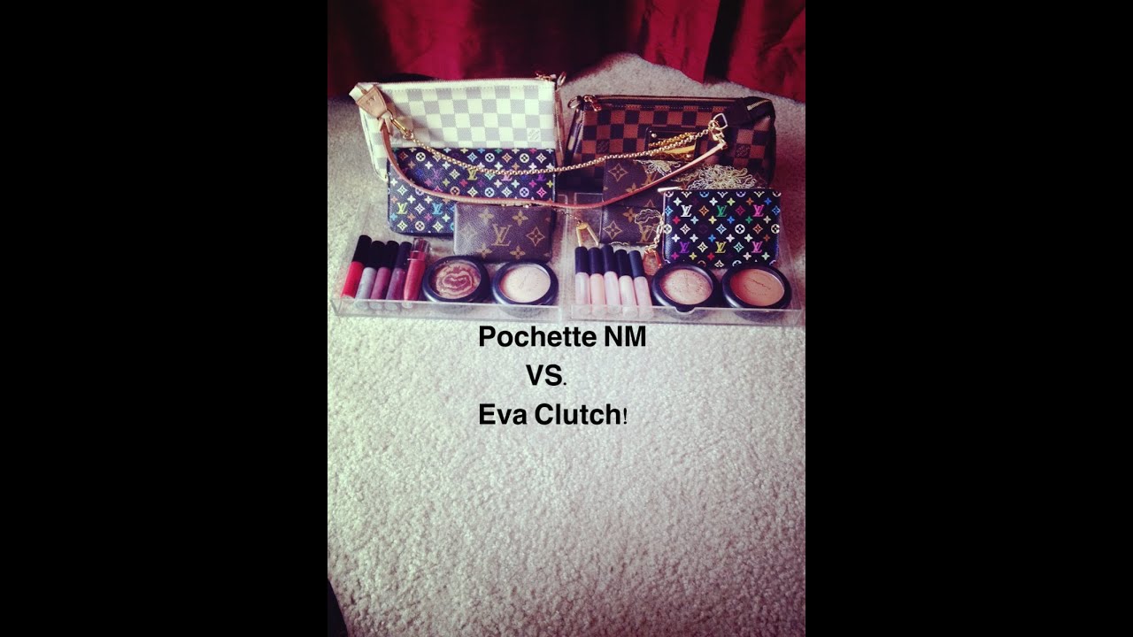 Louis Vuitton Pochette NM and Eva Clutch Comparison ! - YouTube