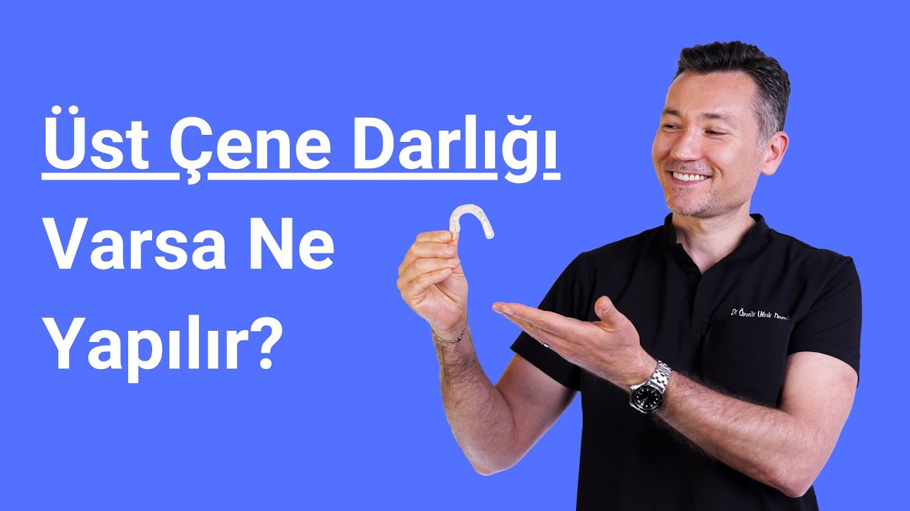 Üst Çene ya da Damak Darlığı Varsa Ne Yapılır? (Üst Çene Genişletme Tedavisi)