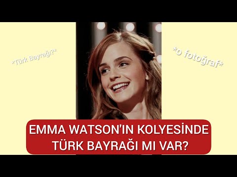 EMMA WATSON'IN KOLYESİNDE TÜRK BAYRAĞI MI VAR?