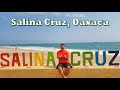 Salina Cruz Oaxaca