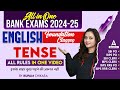 English tense all rules in one  english classes for bank exams 2024  by rupam chikara