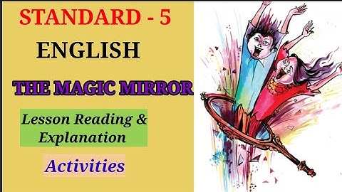 THE MAGIC MIRROR | Story Explanation  With Meaning |  STD 5 ENGLISH | Edu Mate