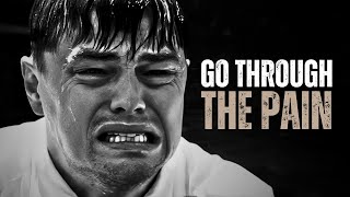 GO THROUGH THE PAIN - Motivational Speech