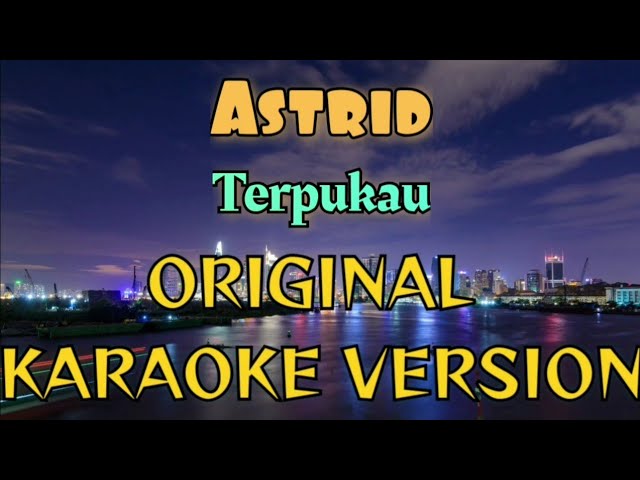 Astrid - Terpukau Karaoke class=